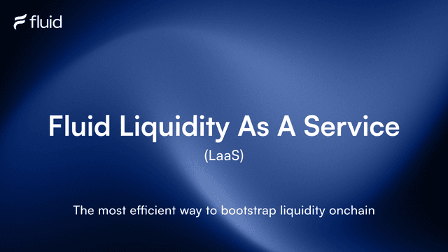 Introducing Fluid Liquidity as a Service (LaaS):  Managed DEX Liquidity for Asset Issuers